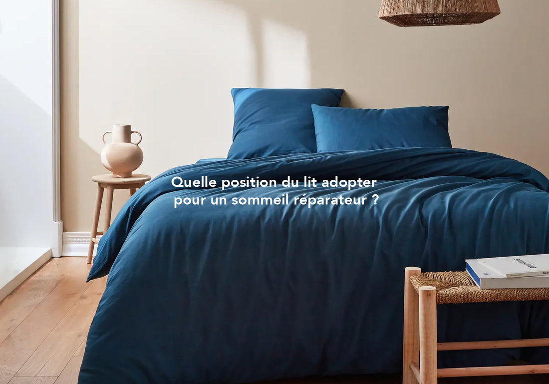 Quelle position du lit adopter pour un sommeil réparateur ?