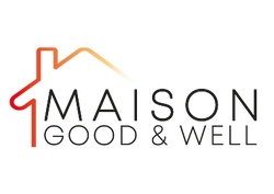 maison good and well